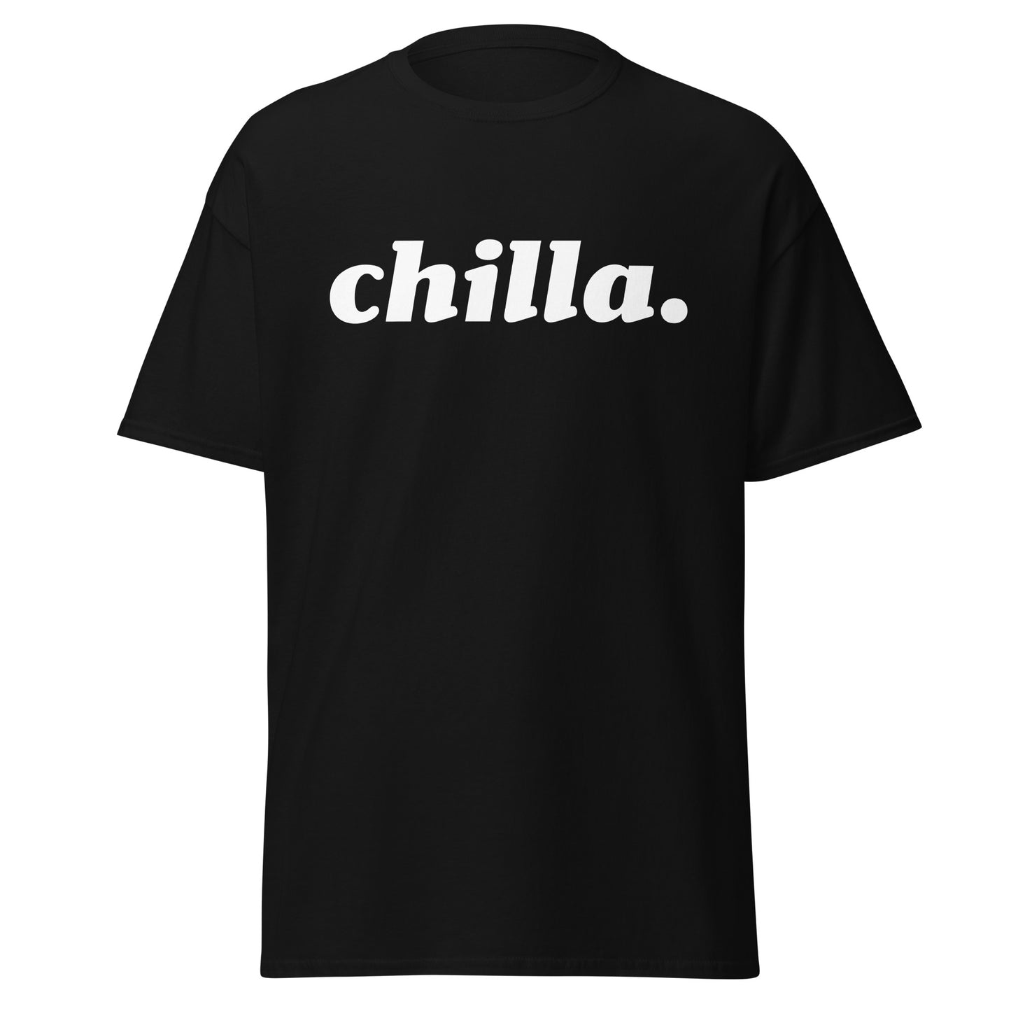 chilla. - Dark Unisex classic tee