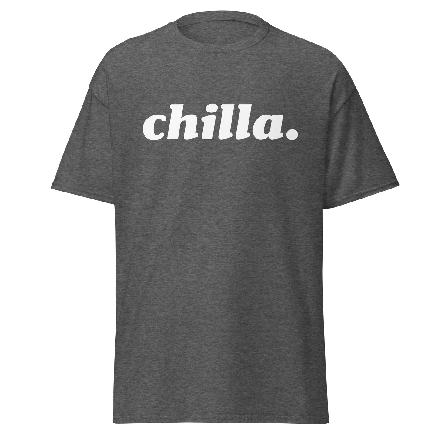 chilla. - Dark Unisex classic tee