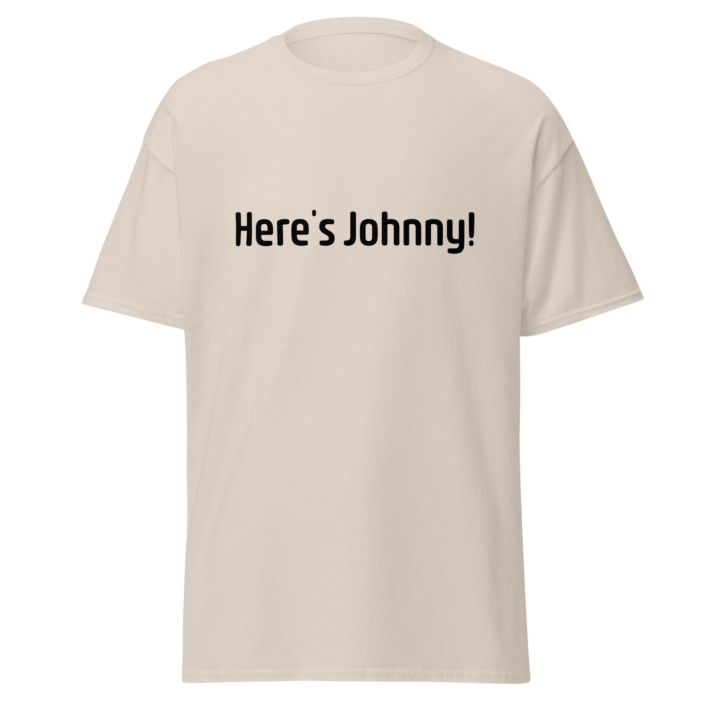 Heres Johnny - Unisex classic tee
